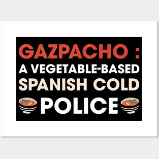 Funny Gazpacho police, gazpacho quote Posters and Art